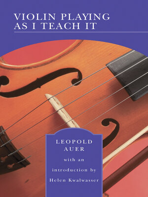 cover image of Violin Playing As I Teach It (Barnes & Noble Library of Essential Reading)